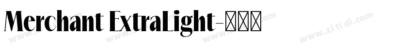 Merchant ExtraLight字体转换